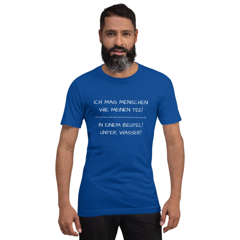 Ich mag Menschen wie meinen Tee Unisex-T-Shirt – T-Shirts – klamottn.de