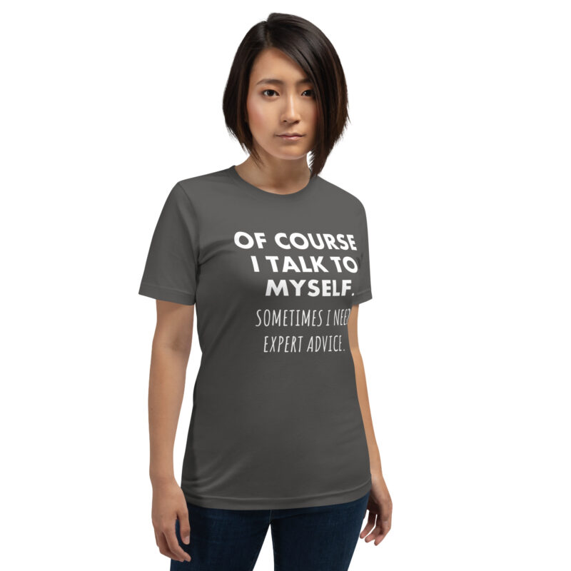 Expertengespräch mit mir selbst Unisex-T-Shirt