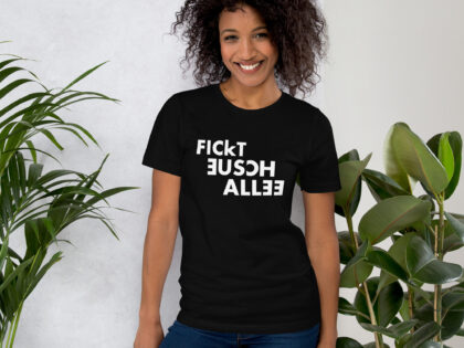 Fickt eusch allee Unisex-T-Shirt – T-Shirts – klamottn.de Fickt eusch allee Unisex-T-Shirt – T-Shirts – klamottn.de