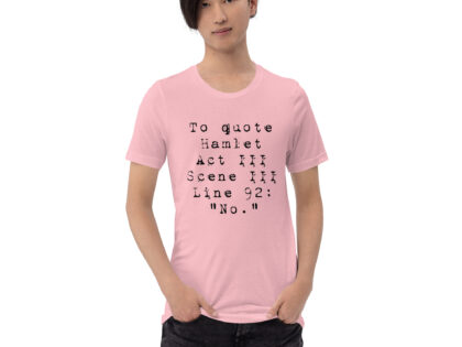 Shakespeare-Zitat “No.” Unisex-T-Shirt – T-Shirts – klamottn.de Shakespeare-Zitat “No.” Unisex-T-Shirt – T-Shirts – klamottn.de