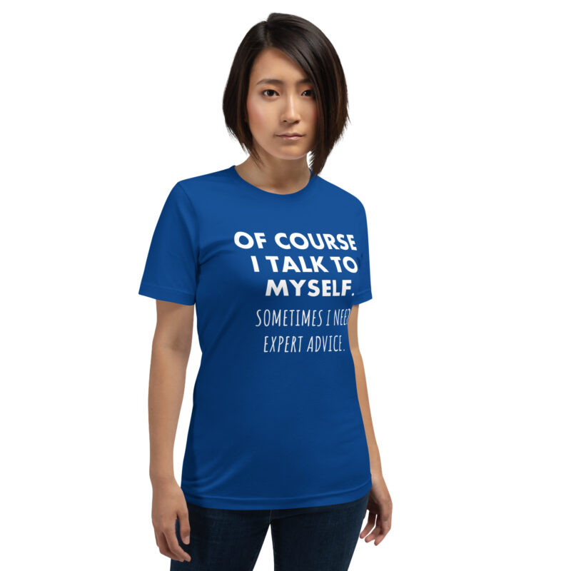 Expertengespräch mit mir selbst Unisex-T-Shirt