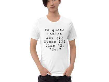 Shakespeare-Zitat “No.” Unisex-T-Shirt – T-Shirts – klamottn.de Shakespeare-Zitat “No.” Unisex-T-Shirt – T-Shirts – klamottn.de