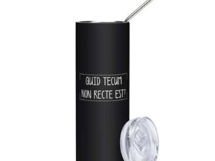 Quid Tecum Non recte est? Edelstahlbecher – Accessoires – klamottn.de Quid Tecum Non recte est? Edelstahlbecher – Accessoires – klamottn.de