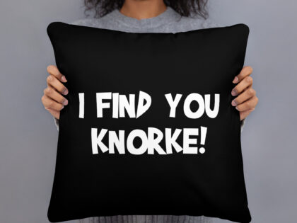 I Find You Knorke! Basic-Kissen – Home & Living – klamottn.de I Find You Knorke! Basic-Kissen – Home & Living – klamottn.de