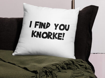 I Find You Knorke! Basic-Kissen – Home & Living – klamottn.de I Find You Knorke! Basic-Kissen – Home & Living – klamottn.de