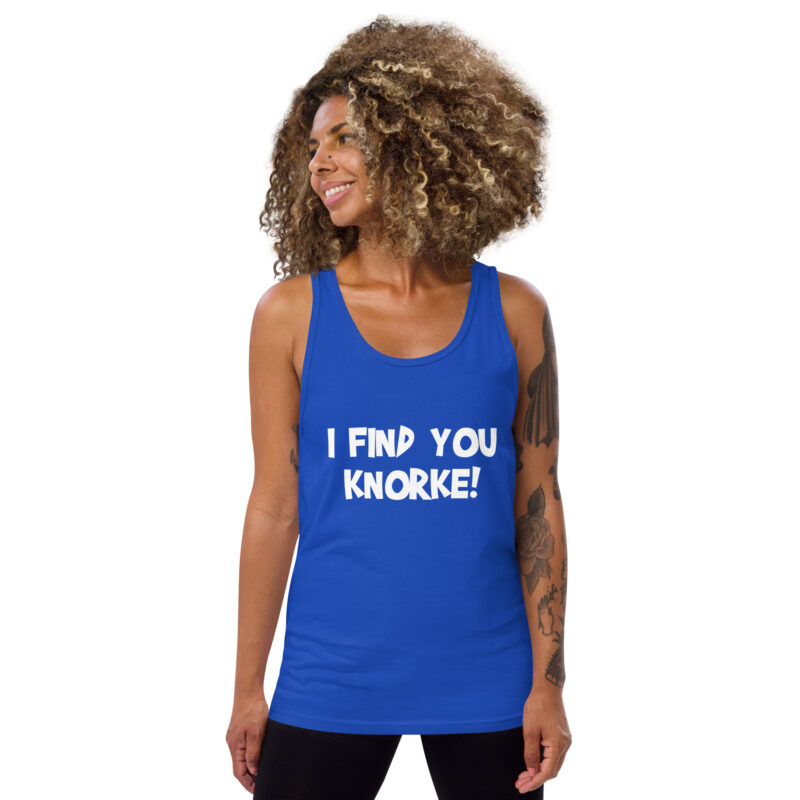 I Find You Knorke! Unisex-Tank-Top – Tank Tops – klamottn.de