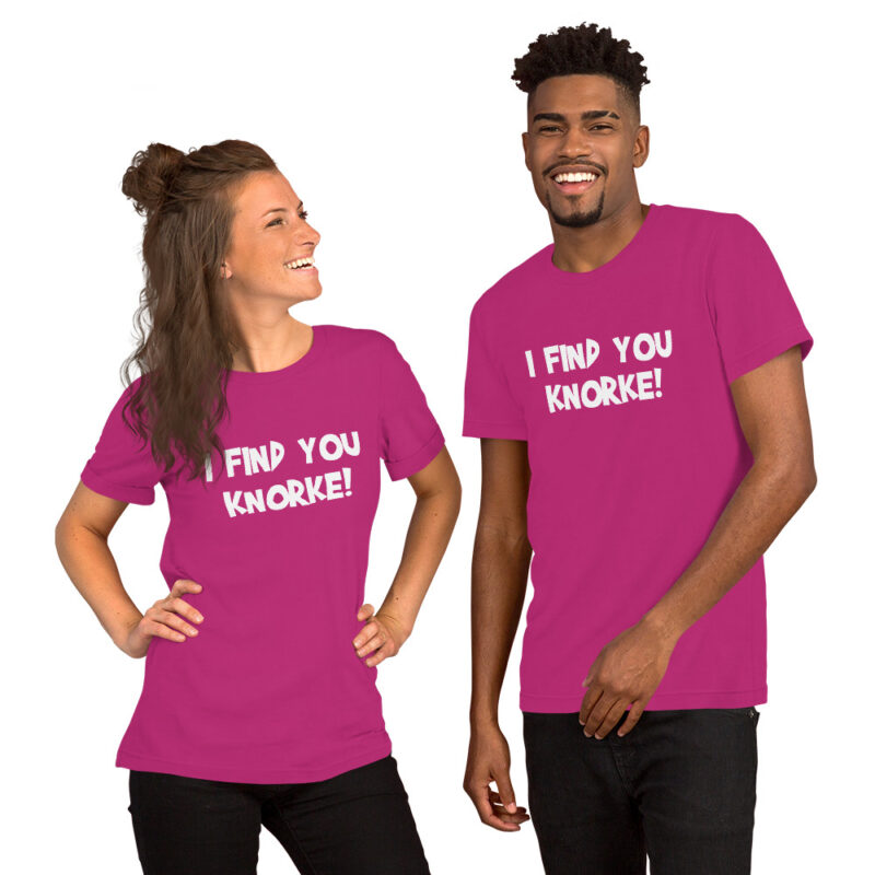 I Find You Knorke! Unisex-T-Shirt – T-Shirts – klamottn.de