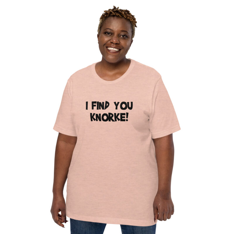 I Find You Knorke! Unisex-T-Shirt – T-Shirts – klamottn.de