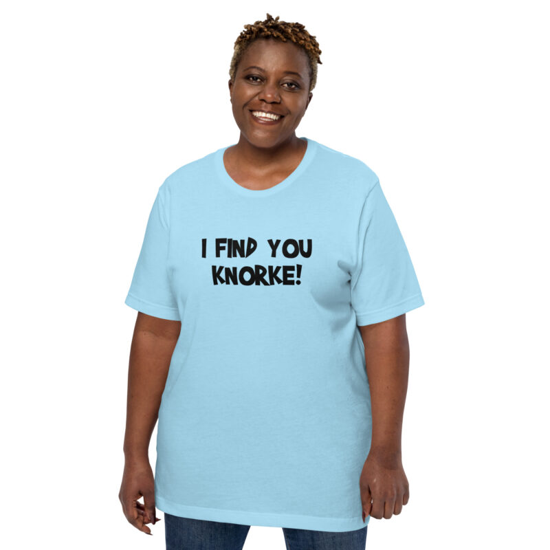I Find You Knorke! Unisex-T-Shirt – T-Shirts – klamottn.de