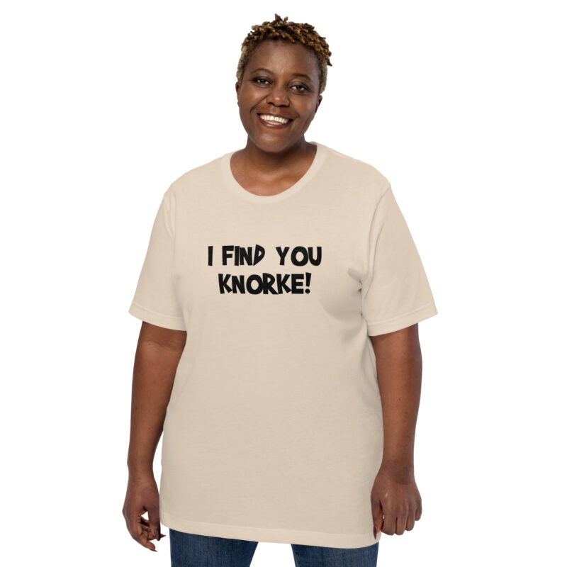I Find You Knorke! Unisex-T-Shirt – T-Shirts – klamottn.de