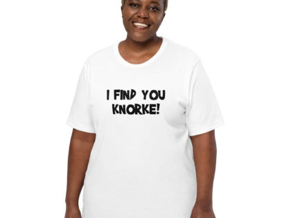 I Find You Knorke! Unisex-T-Shirt – T-Shirts – klamottn.de I Find You Knorke! Unisex-T-Shirt – T-Shirts – klamottn.de