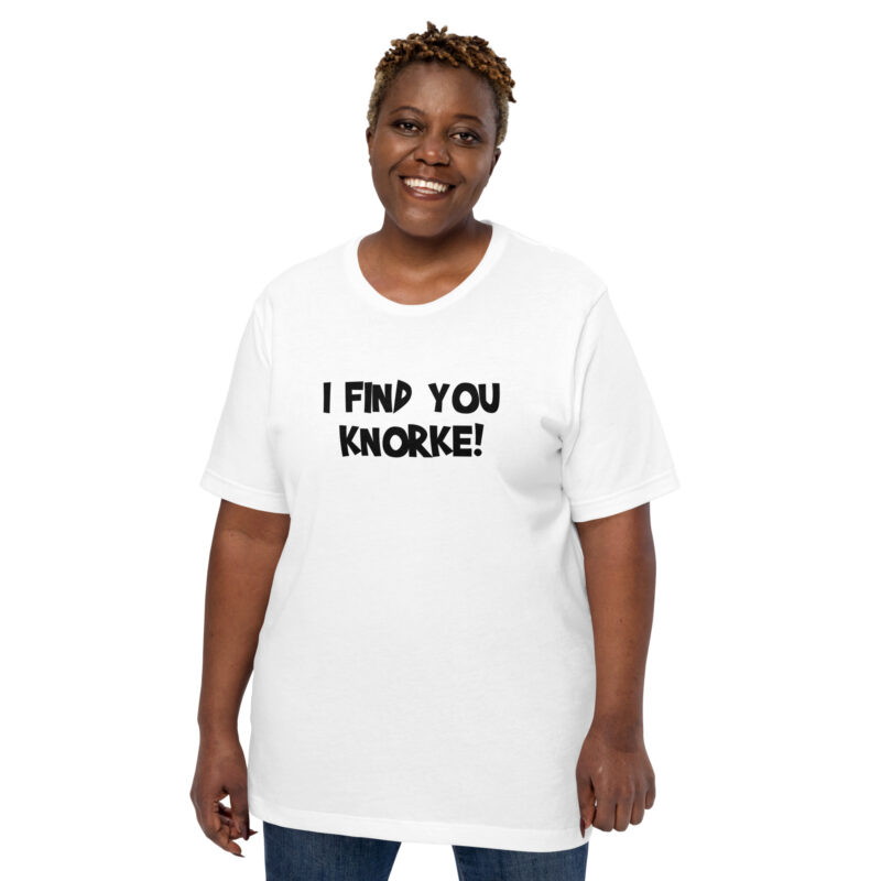 I Find You Knorke! Unisex-T-Shirt – T-Shirts – klamottn.de