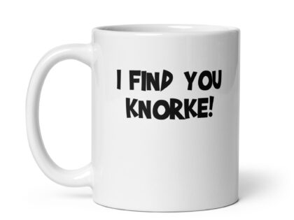 Weiße, glänzende I Find You Knorke! Tasse – Home & Living – klamottn.de Weiße, glänzende I Find You Knorke! Tasse – Home & Living – klamottn.de