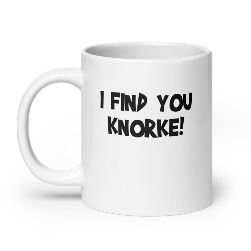 Weiße, glänzende I Find You Knorke! Tasse