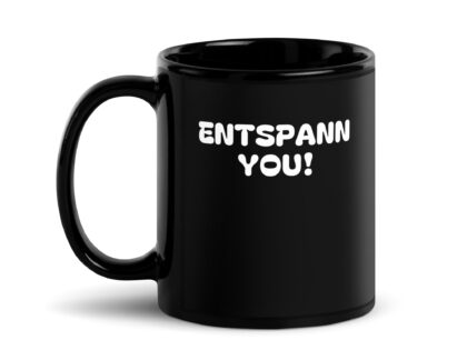 Schwarze glänzende Entspann You! Tasse – Home & Living – klamottn.de Schwarze glänzende Entspann You! Tasse – Home & Living – klamottn.de