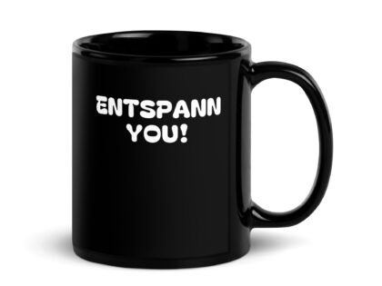 Schwarze glänzende Entspann You! Tasse – Home & Living – klamottn.de Schwarze glänzende Entspann You! Tasse – Home & Living – klamottn.de