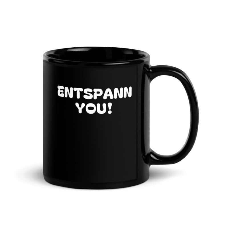 Schwarze glänzende Entspann You! Tasse – Home & Living – klamottn.de