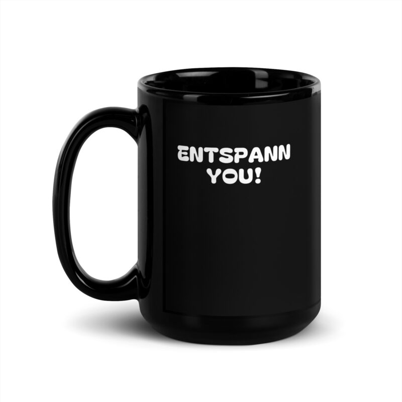 Schwarze glänzende Entspann You! Tasse – Home & Living – klamottn.de