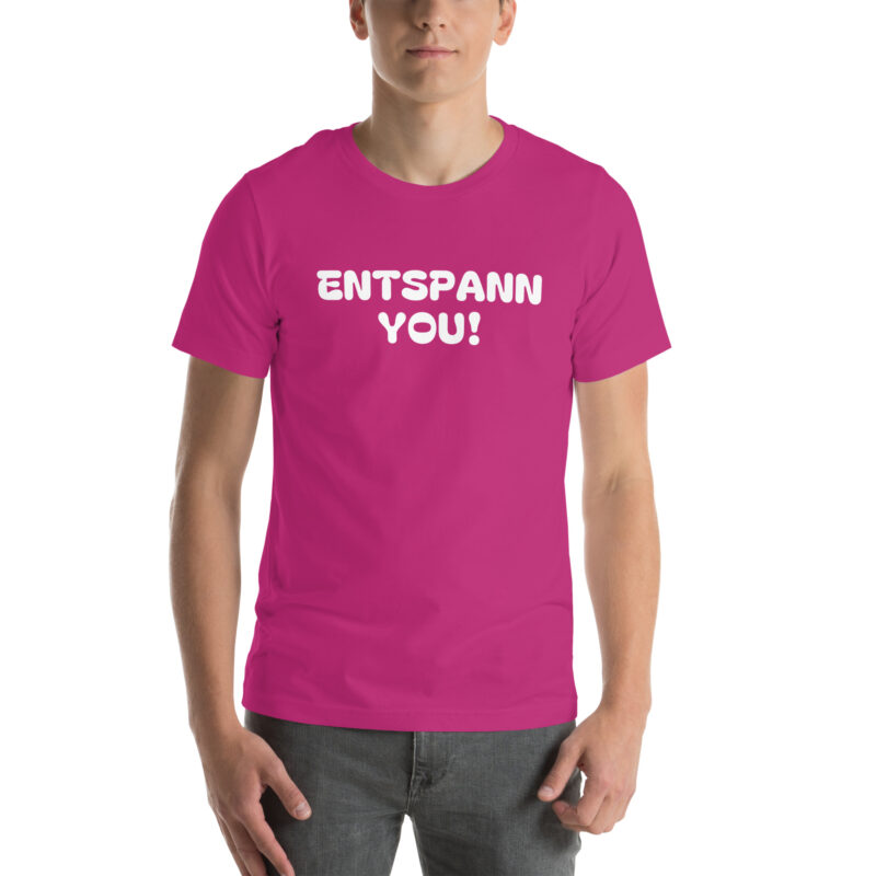 Entspann You! Unisex-T-Shirt