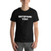 Entspann You! Unisex-T-Shirt