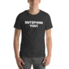 Entspann You! Unisex-T-Shirt