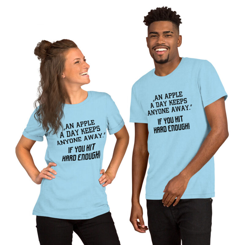 An Apple a Day keeps anyone away If you hit hard enough Unisex-T-Shirt – T-Shirts – klamottn.de