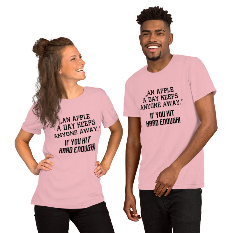 An Apple a Day keeps anyone away If you hit hard enough Unisex-T-Shirt – T-Shirts – klamottn.de