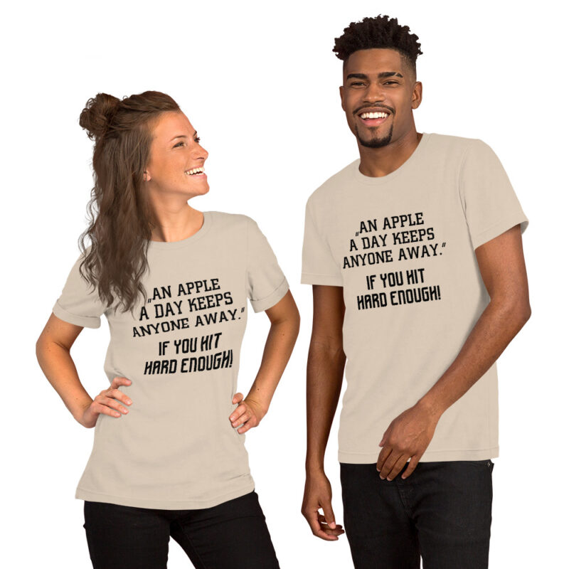 An Apple a Day keeps anyone away If you hit hard enough Unisex-T-Shirt – T-Shirts – klamottn.de