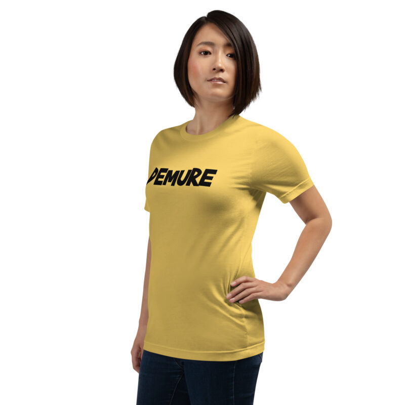 Demure Unisex-T-Shirt