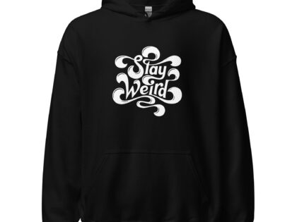 Stay Weird Unisex-Hoodie – Hoodies – klamottn.de Stay Weird Unisex-Hoodie – Hoodies – klamottn.de