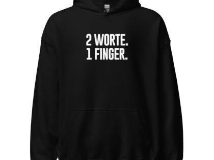 2 Worte. 1 Finger. Unisex-Hoodie – Hoodies – klamottn.de 2 Worte. 1 Finger. Unisex-Hoodie – Hoodies – klamottn.de