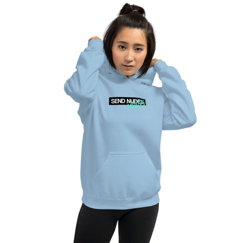 Send Nudes Send Money I need Money Unisex-Hoodie