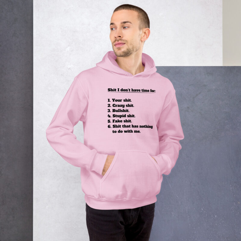 Shit I don’t have time for Unisex-Hoodie – Hoodies – klamottn.de