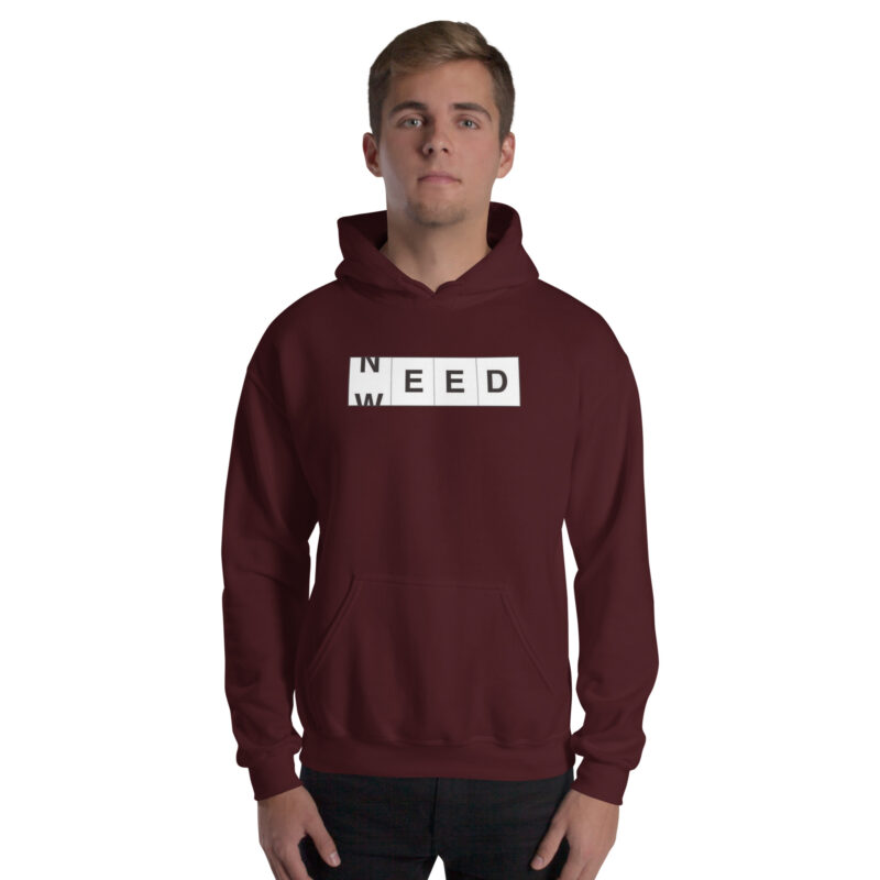 Need Weed Unisex-Hoodie
