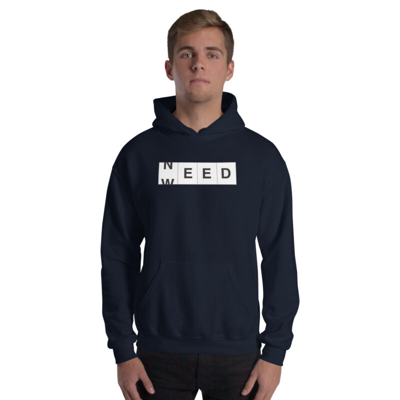 Need Weed Unisex-Hoodie