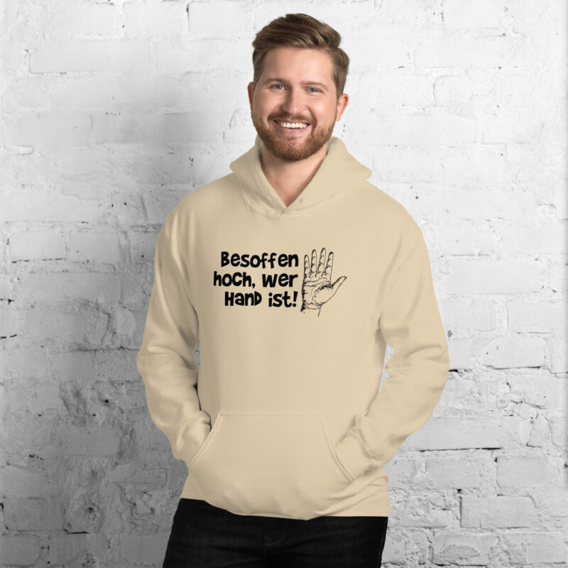 Besoffen hoch, wer Hand ist Unisex-Hoodie