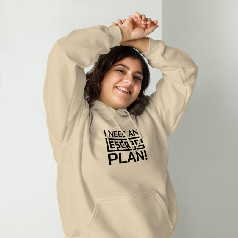 I need an escape plan Unisex-Hoodie