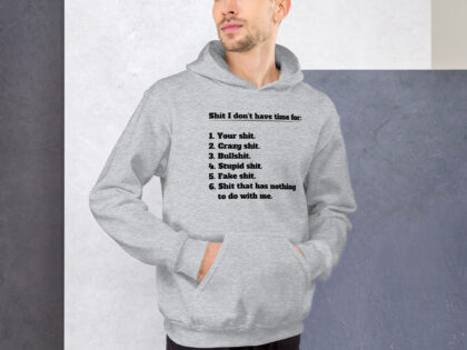 Shit I don’t have time for Unisex-Hoodie – Hoodies – klamottn.de Shit I don’t have time for Unisex-Hoodie – Hoodies – klamottn.de