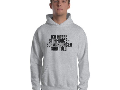 Ich hasse Stimmungsschwankungen sind toll Unisex-Hoodie – Hoodies – klamottn.de Ich hasse Stimmungsschwankungen sind toll Unisex-Hoodie – Hoodies – klamottn.de