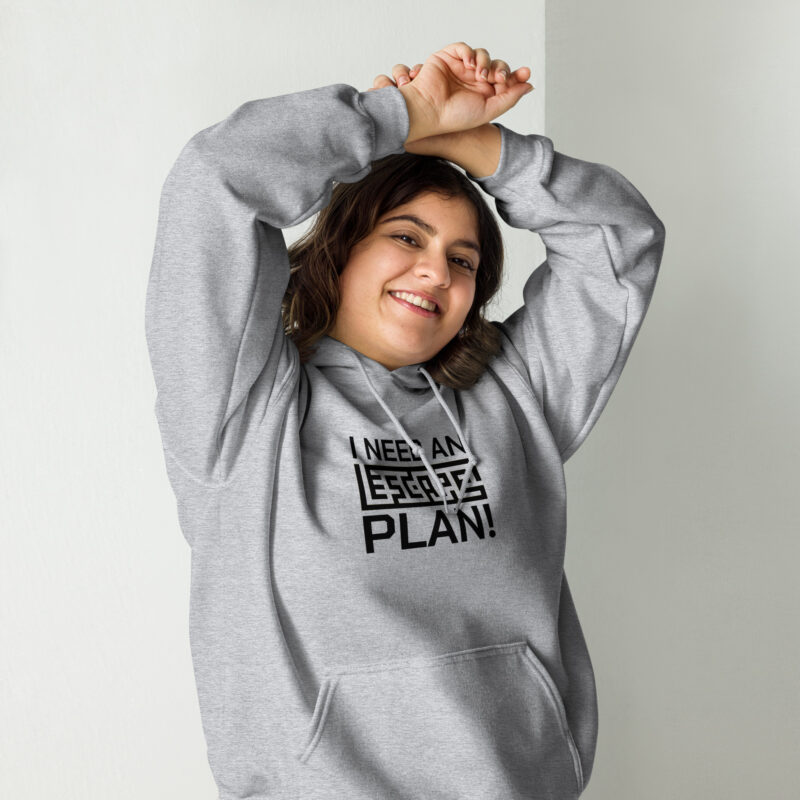 I need an escape plan Unisex-Hoodie