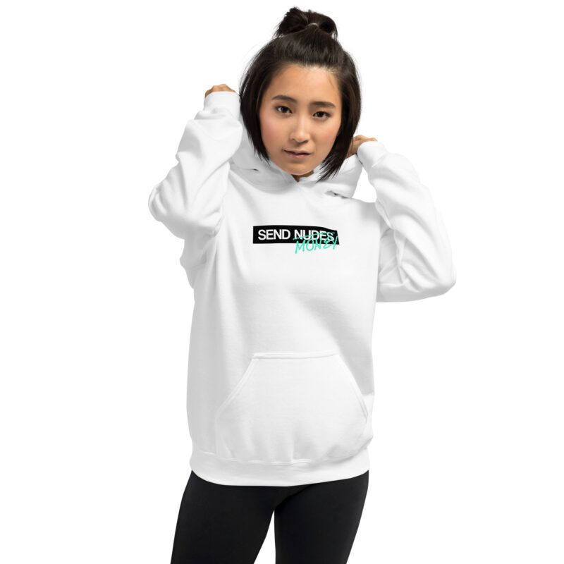 Send Nudes Send Money I need Money Unisex-Hoodie