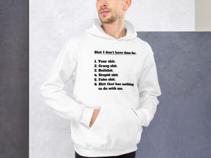 Shit I don’t have time for Unisex-Hoodie – Hoodies – klamottn.de Shit I don’t have time for Unisex-Hoodie – Hoodies – klamottn.de