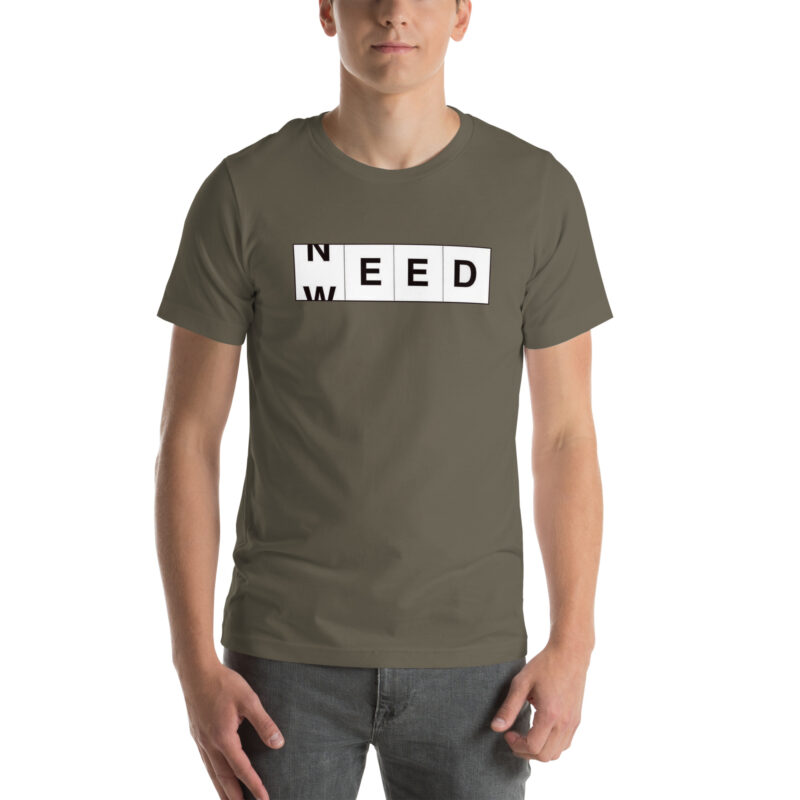 Need Weed Unisex-T-Shirt – T-Shirts – klamottn.de