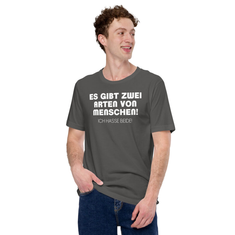 Es gibt zwei Arten von Menschen! Ich hasse beide Unisex-T-Shirt – T-Shirts – klamottn.de