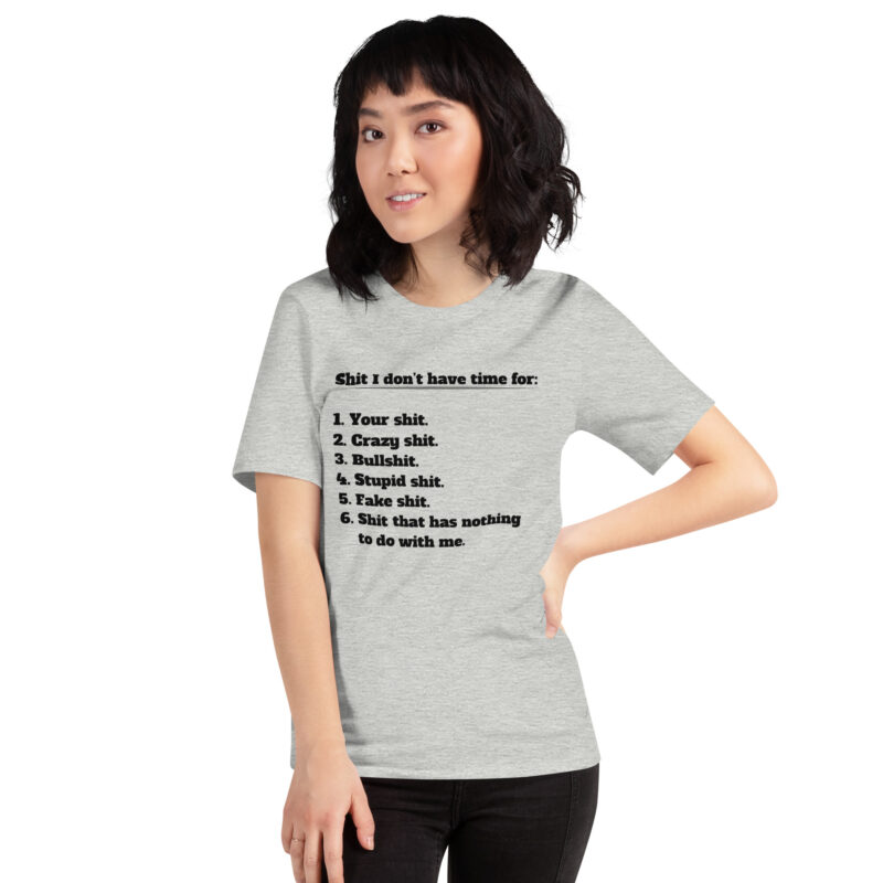Shit I don’t have time for Unisex-T-Shirt – T-Shirts – klamottn.de