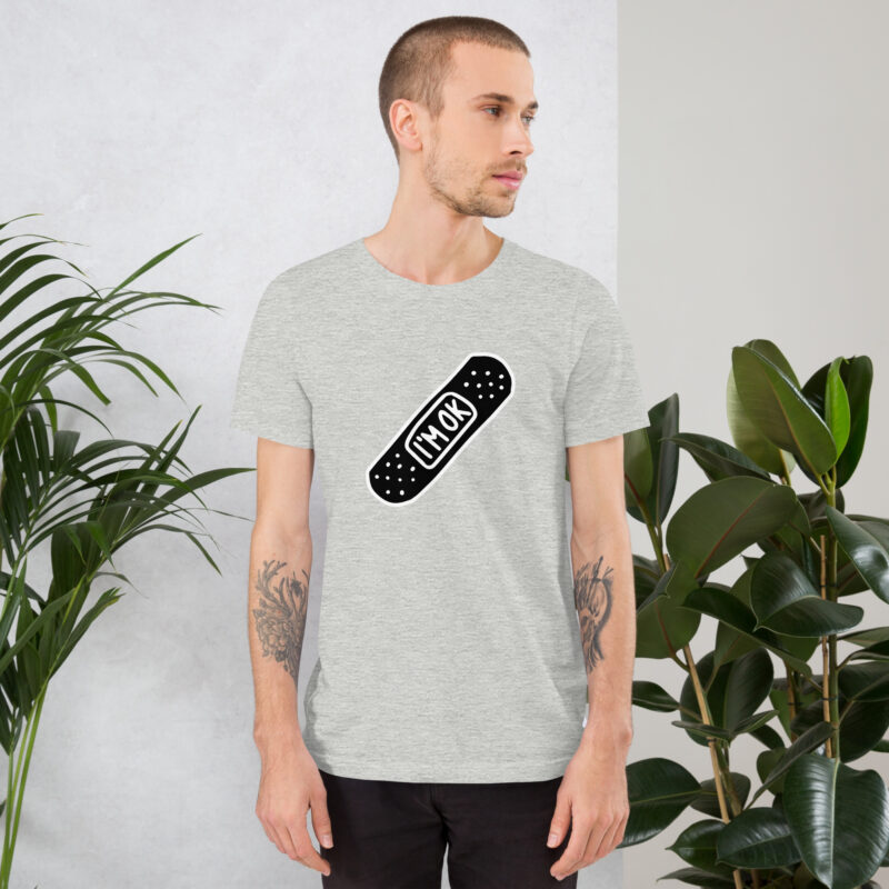 I’m OK Unisex-T-Shirt