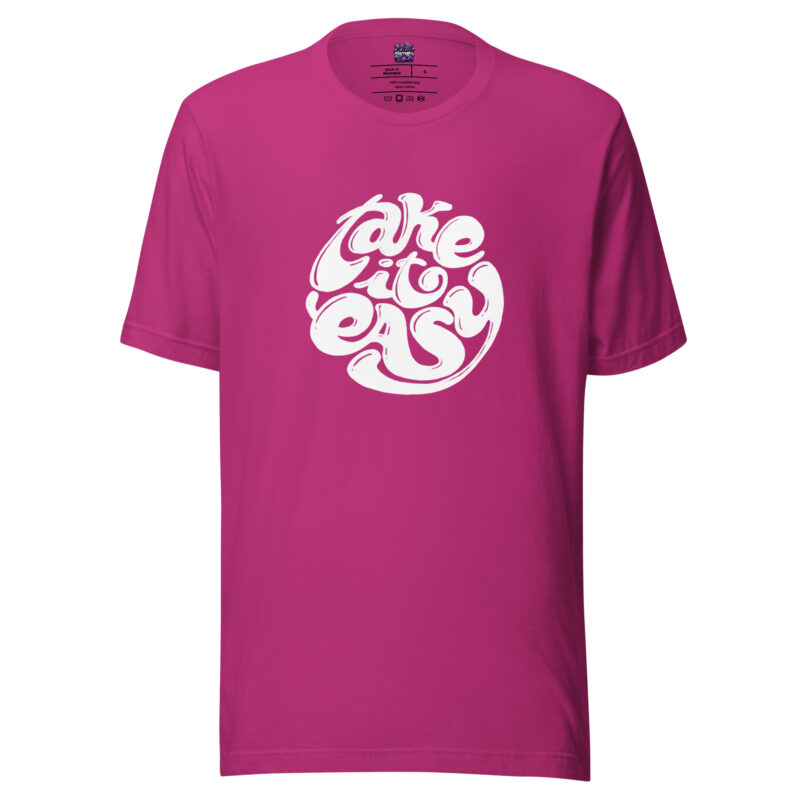 Take it Easy Unisex-T-Shirt