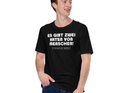 Es gibt zwei Arten von Menschen! Ich hasse beide Unisex-T-Shirt – T-Shirts – klamottn.de Es gibt zwei Arten von Menschen! Ich hasse beide Unisex-T-Shirt – T-Shirts – klamottn.de
