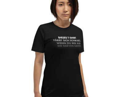Dieses T-Shirt färbt sich schwarz, wenn du mir auf die Nerven gehst Unisex-T-Shirt – T-Shirts – klamottn.de Dieses T-Shirt färbt sich schwarz, wenn du mir auf die Nerven gehst Unisex-T-Shirt – T-Shirts – klamottn.de