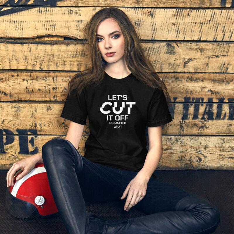 Let’s cut it off – No matter what Unisex-T-Shirt – T-Shirts – klamottn.de
